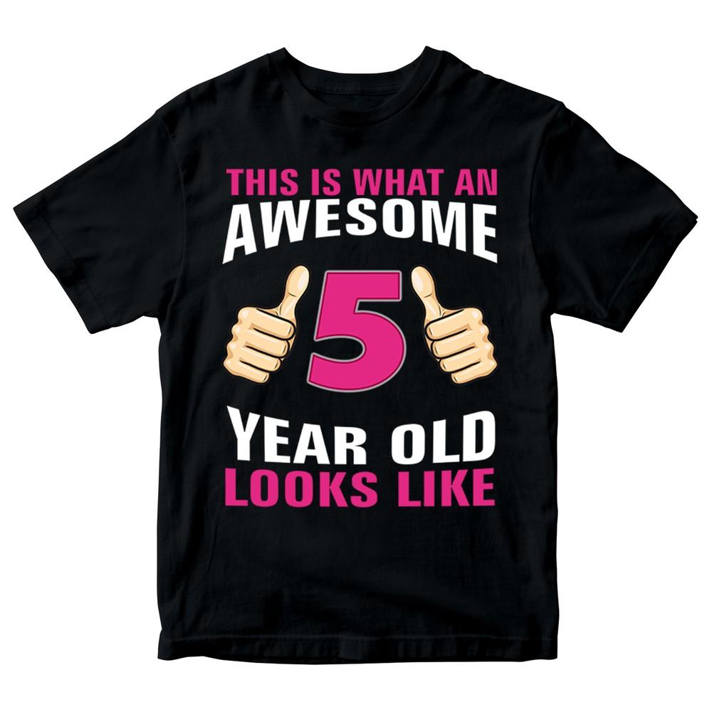 

Birthday Gift T-Shirt Awesome 5 Year Old Looks Like Girl Tee L