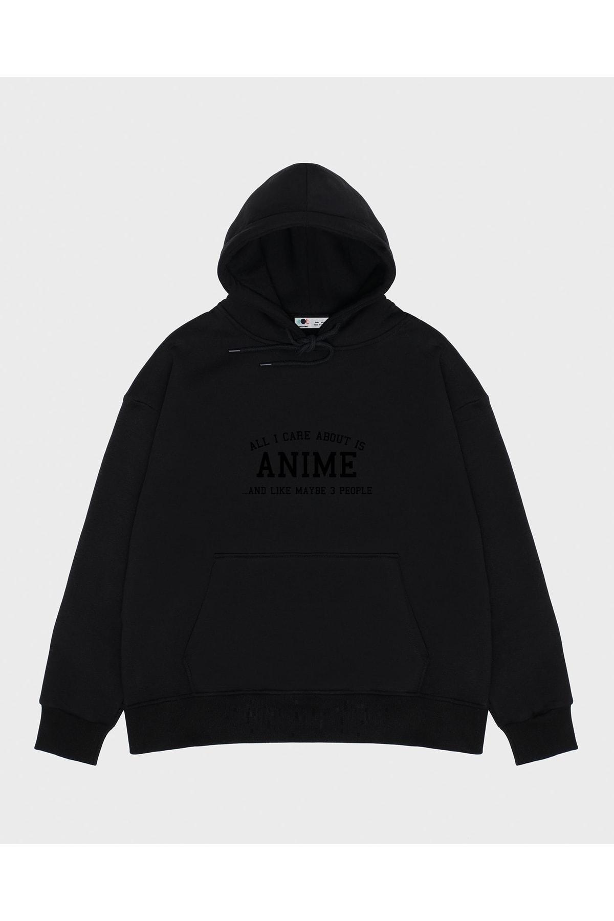 

Unisex Black Hooded Sweatshirt All I Care About Is Anime And Like Maybe 3 People