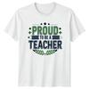 Proud To Be A TShirt Teaching Education Gift For Him And Her
