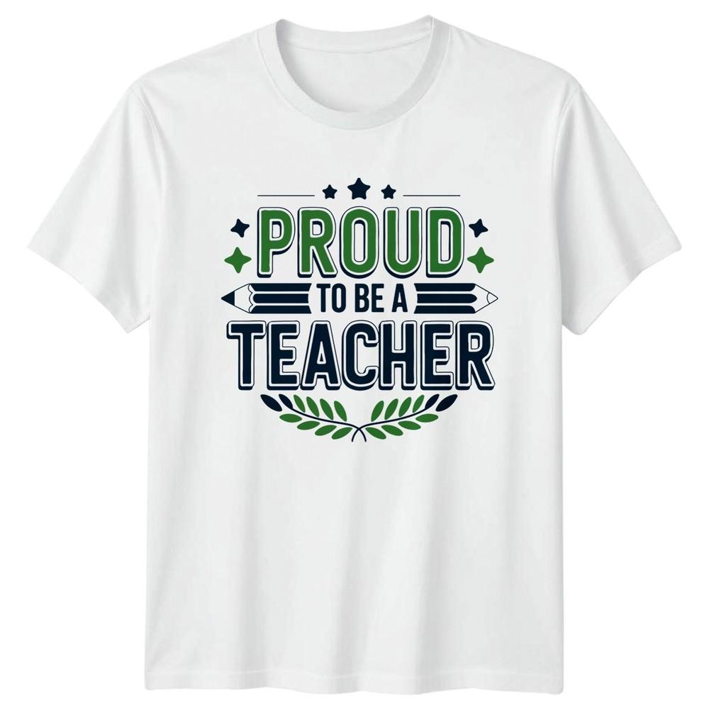 Proud To Be A TShirt Teaching Education Gift For Him And Her S