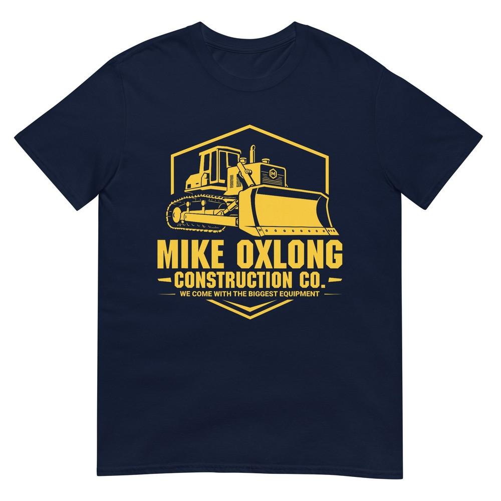 Mike Oxlong Funny Adult Humor Construction Heavy Equipunisext TShirt S