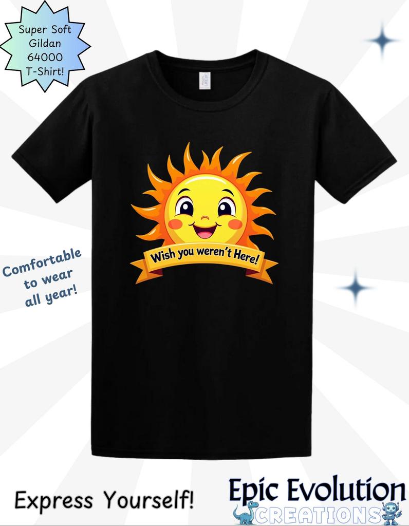 Sarcastic Sun Graphic T-Shirt: Funny Quote Gift