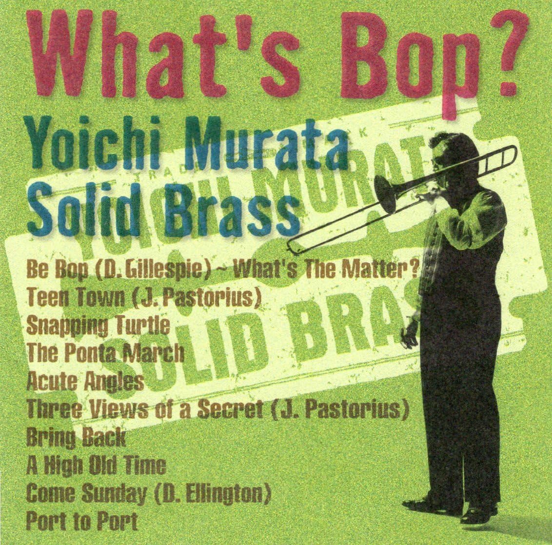 

CD YOUICHI MURATA SOLID BRASS - What s Bop VICJ242PROMO JVC 1997 Japan ObiJazz Used