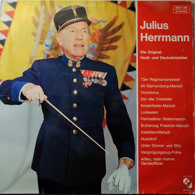 LP Schallplatte JULIUS HERRMANN DIE ORIGINAL HOCH Die Original Hoch Und Deutschmeist SOLP465 ELITE SPECIAL Schweiz Klassisch Gebraucht