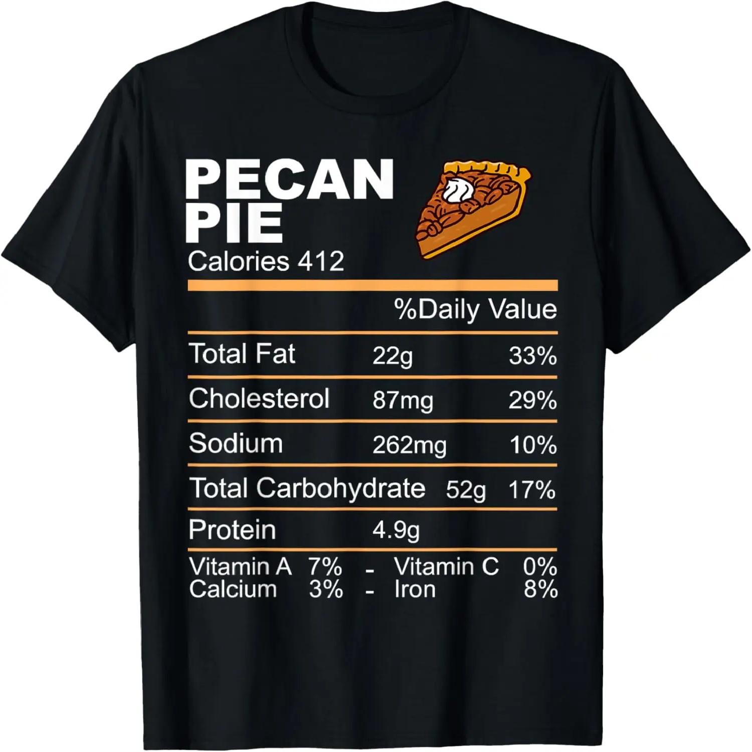 Pecan Pie Nutrition Facts Thanksgiving T-Shirt S