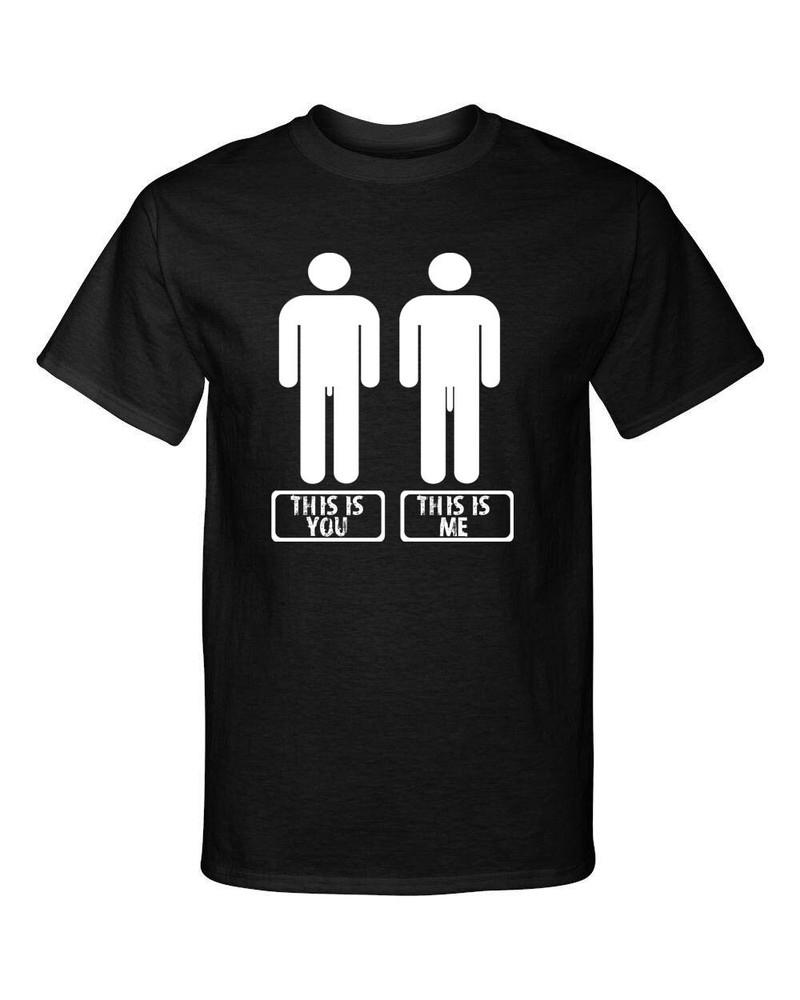 

This is You This is Me Funny Adult Humor Party Style Graphic Tee Shirt T-Shirt XL