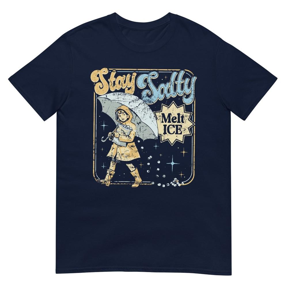 Stay Melt Ice Salty Political Retro TShirt S