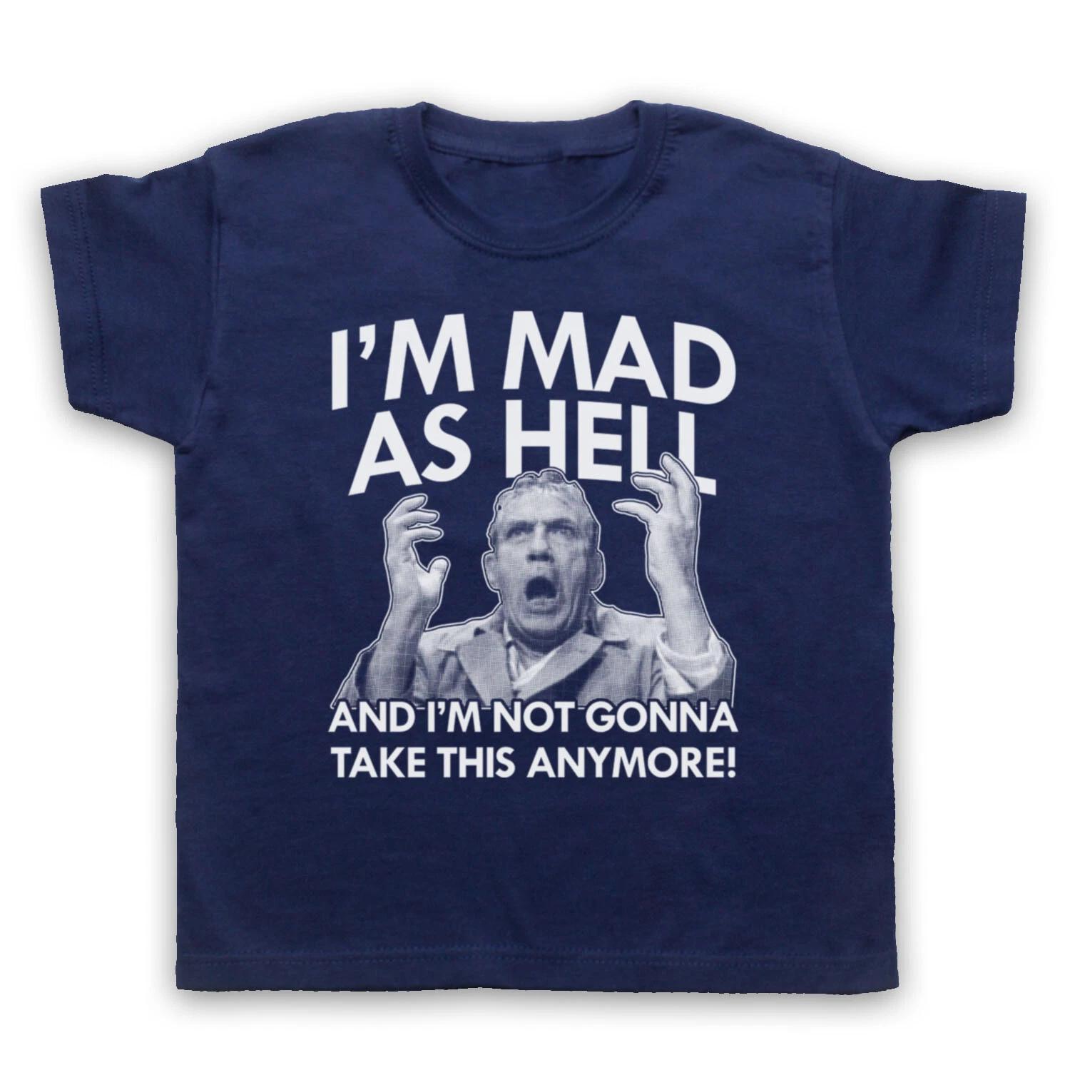 NETWORK I M MAD AS HELL UNOFFICIAL I M NOT GONNA TAKE KIDS CHILDS Boys Baby Children T-shirt 140