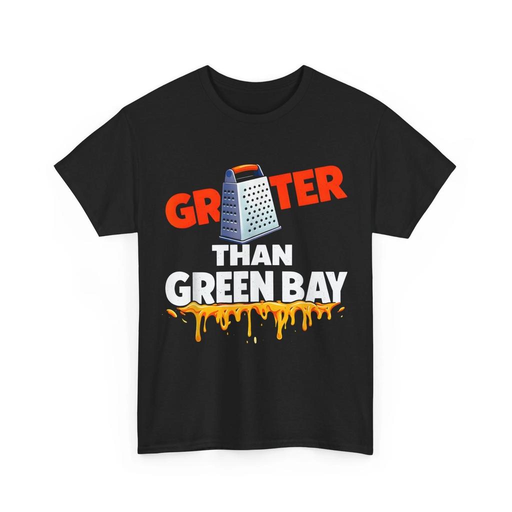 Grater Than Green Bay Greater Cheese Grate T-Shirt