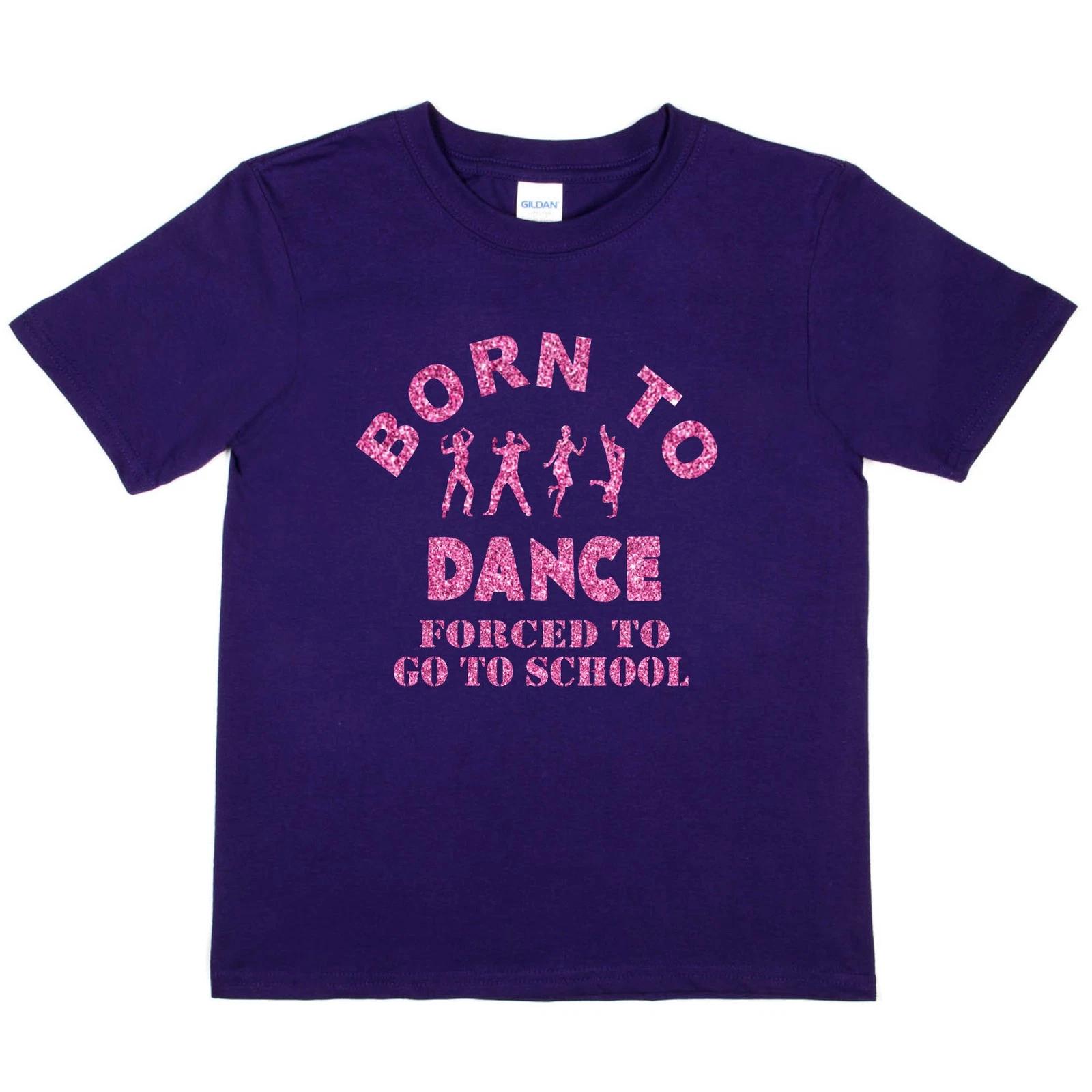 Born To Dance Forced To Go To School Disco Ballet Funny Girls Kids T shirt S