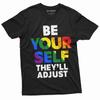 Be Yourself They Will Adjust T-shirt LGBTQ Men's Women's Pride Month Parade Tee