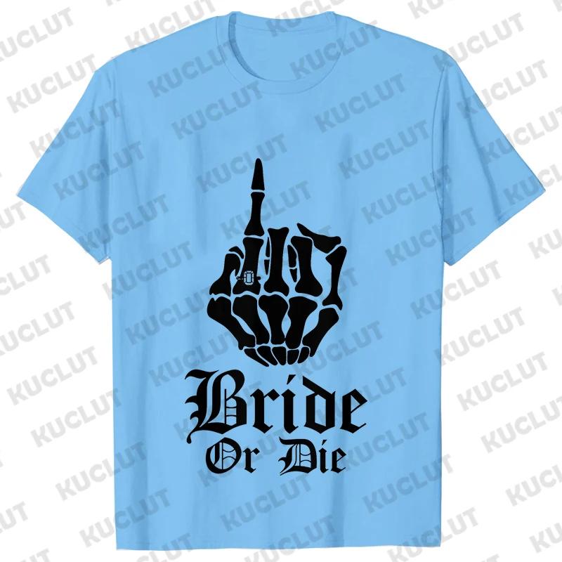 Punk Rock Bachelorette Party Blouse Team Bride or Die T-shirt Bridal Shower Wedding EVJF Tees Single Farewell Skull Graphic Tops