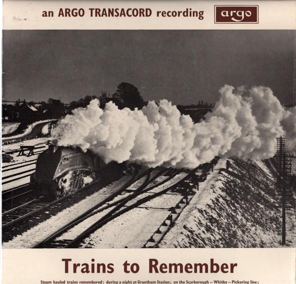 

LP Record NO ARTIST - Trains To Remember ZDA48 Argo 1966 UK Sound Effects & Nature Used