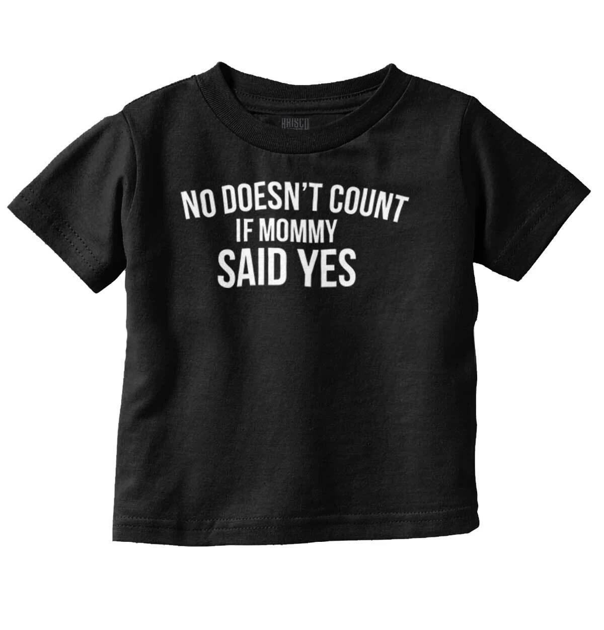 Mom Said Yes Funny Cute Shower Birthday Gift Toddler Boy Girl Youth T Shirt Tee L