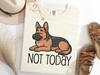 German Shepherd Not Today Shirt, Lazy Dog T-Shirt, Funny GSD Tee, Sleepy Guard Dog Tshirt, Pet Lover Gift, Chill Pup Shirt, Relaxed Dog Tee