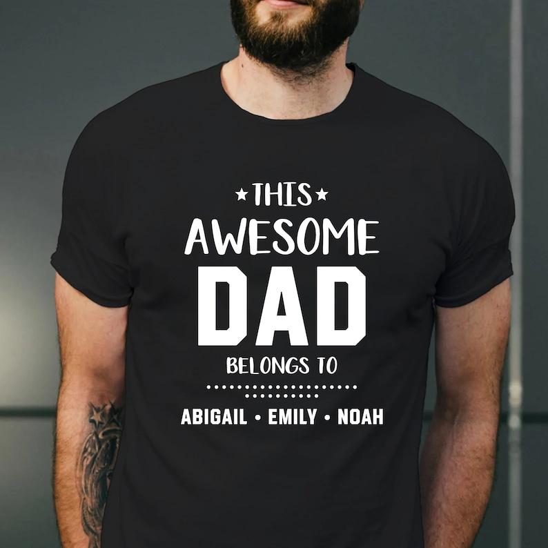 Fathers Day Gift This Awesome Dad Belongs To T Shirt Personalized Custom Best Dad Graphic T Shirts Cotton Men Clothes S