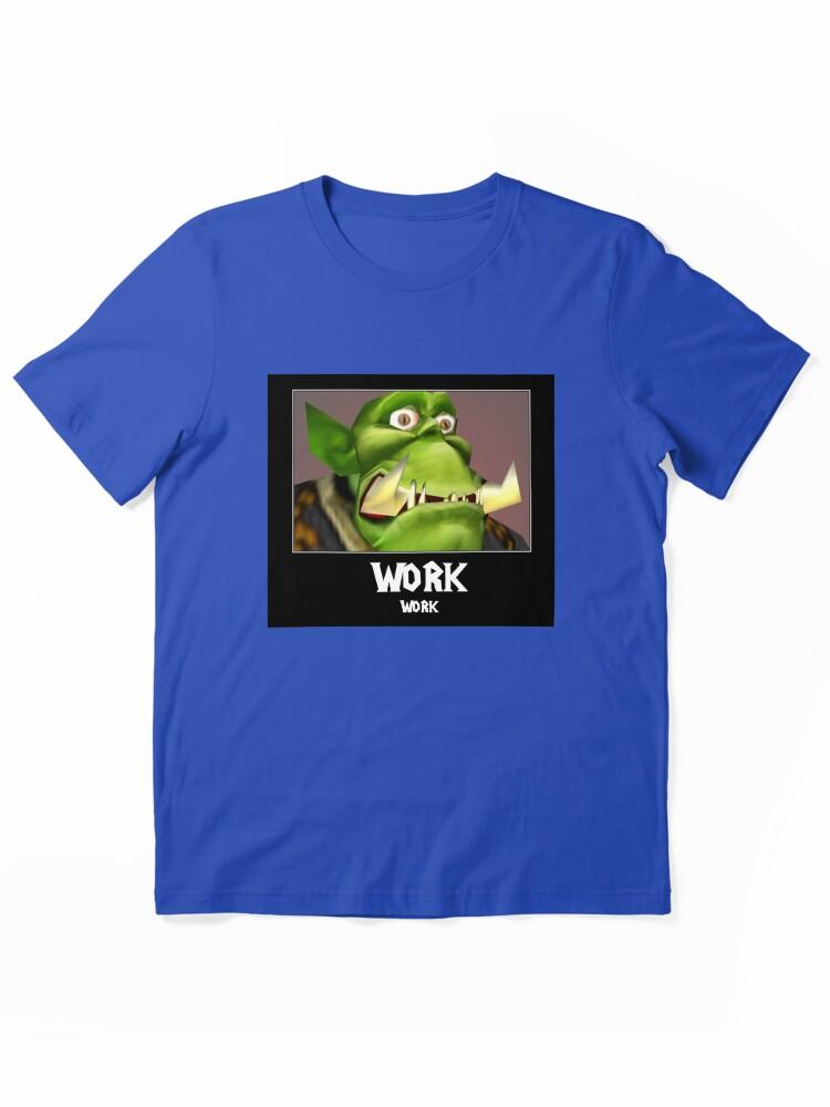 Warcraft WORK WORK - WC3 Essential T-Shirt