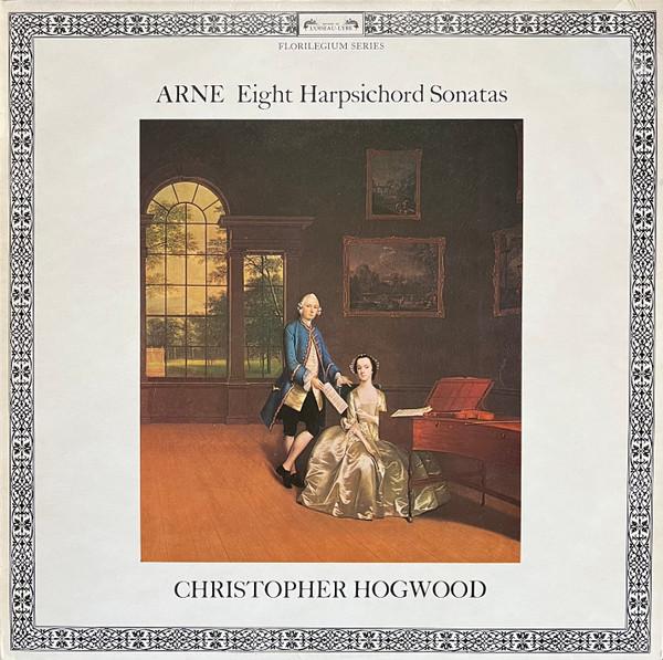 LP Record THOMAS ARNE  CHRISTOPHER HOGWOOD  Eight Harpsichord Sonatas DSLO502 LOiseauLyre 1974 UK Classical Used
