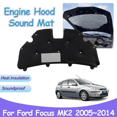 Τακάκι κουκούλας κινητήρα για Ford Focus Classic 2 MK2 2005~2014 Θερμική ηχομόνωση Βαμβακερό κάλυμμα πυρίμαχο χαλάκι Αξεσουάρ εσωτερικού αυτοκινήτου