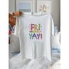 Europäische Größe Damen Lässiges Rundhals-T-Shirt mit "FRI YAY!""" Design - Weiß, Kurzarm, Sommeroberteil"""