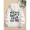 Felpa con cappuccio casual da donna con tasca e stampa audace con lettere PLEASE DON'T TALK To ME Felpa Grafica Gotica Streetwear anni '90 Top da donna