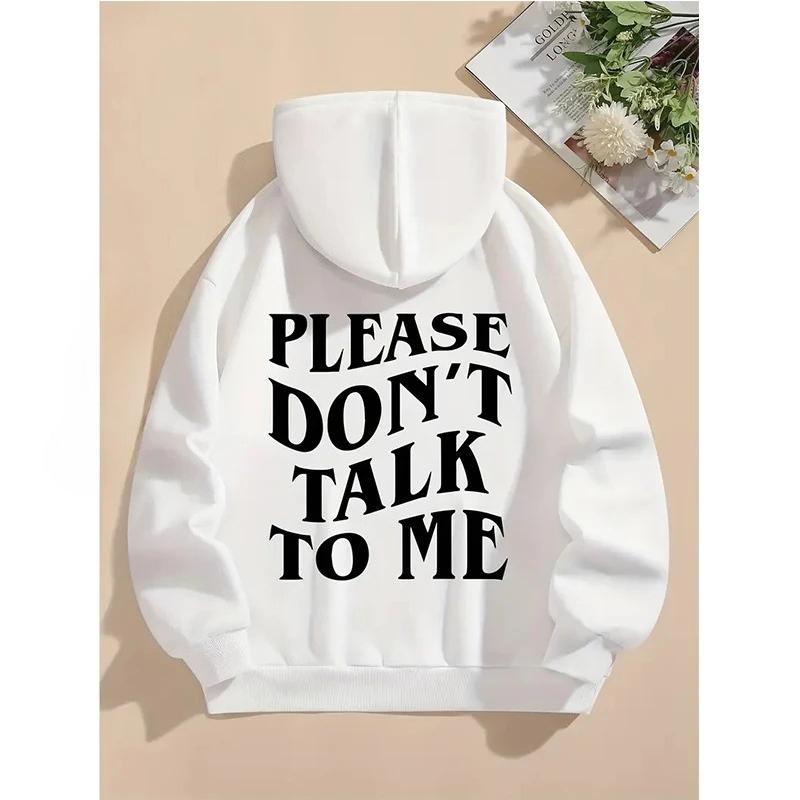 Felpa con cappuccio casual da donna con tasca e stampa audace con lettere PLEASE DON'T TALK To ME Felpa Grafica Gotica Streetwear anni '90 Top da donna