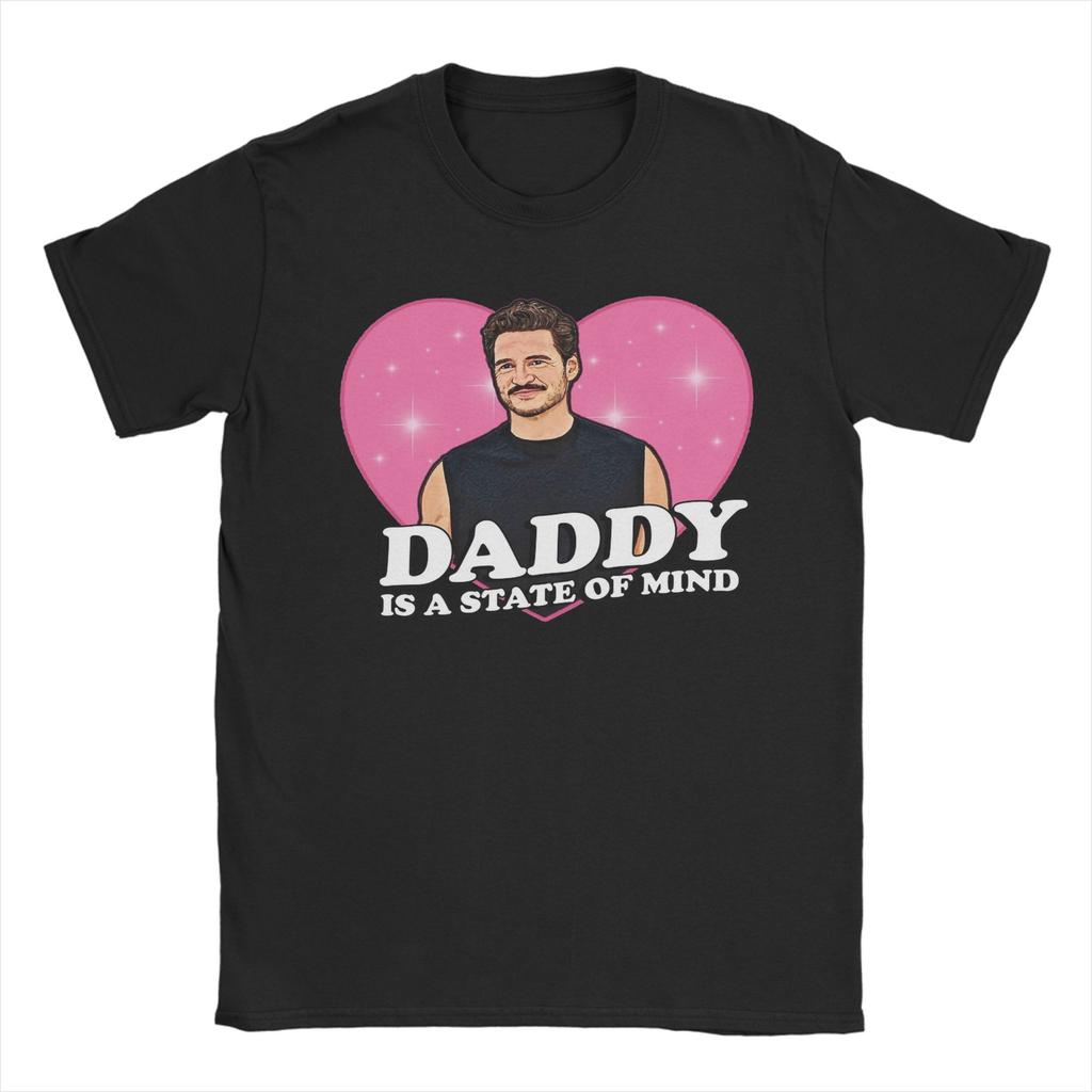 Men T-Shirts Pedro Pascal Daddy State of Mind Love Heart Funny Cotton Tees Short Sleeve  T Shirt Crew Neck Tops Gift Idea