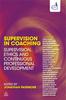 The Supervision In Coaching : Supervision, Ethics and Continuous Professional Development Book