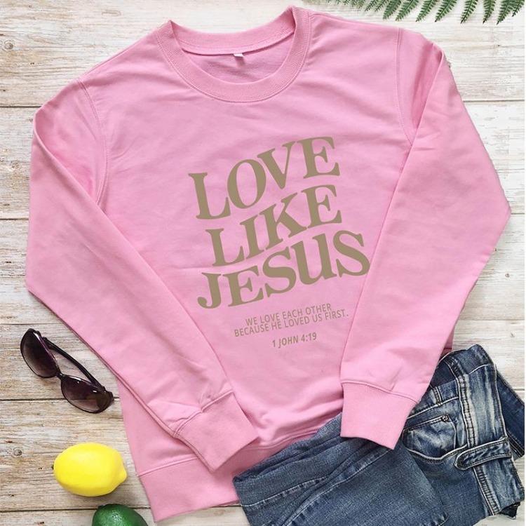 Christian Women Casual Fashion 100 Cotton Love Like Jesus We Love Each Other Vintage Sweatshirt Pullover Sweatshirt Faith Apparel
