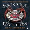 Smoke Eaters by Sean Grigsby Paperback Book 9780857667731