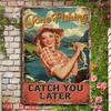 GLOBLELAND Vintage Fishing Lady Metal Tin Sign  Retro In Iron Wall Art with Catch You Later Text for Home Office Cafe Gar