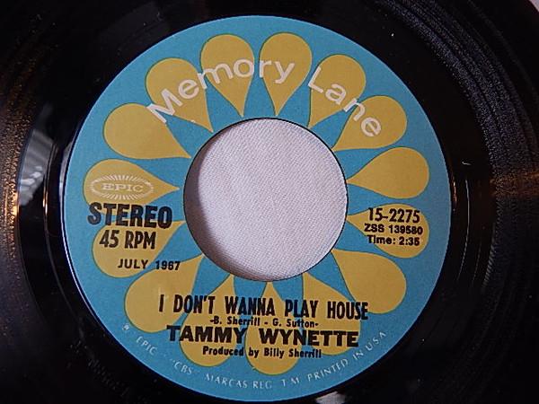 

7inch Record TAMMY WYNETTE - I Don t Wanna Play House / Take Me 152275 EPIC US Country/Folk Used