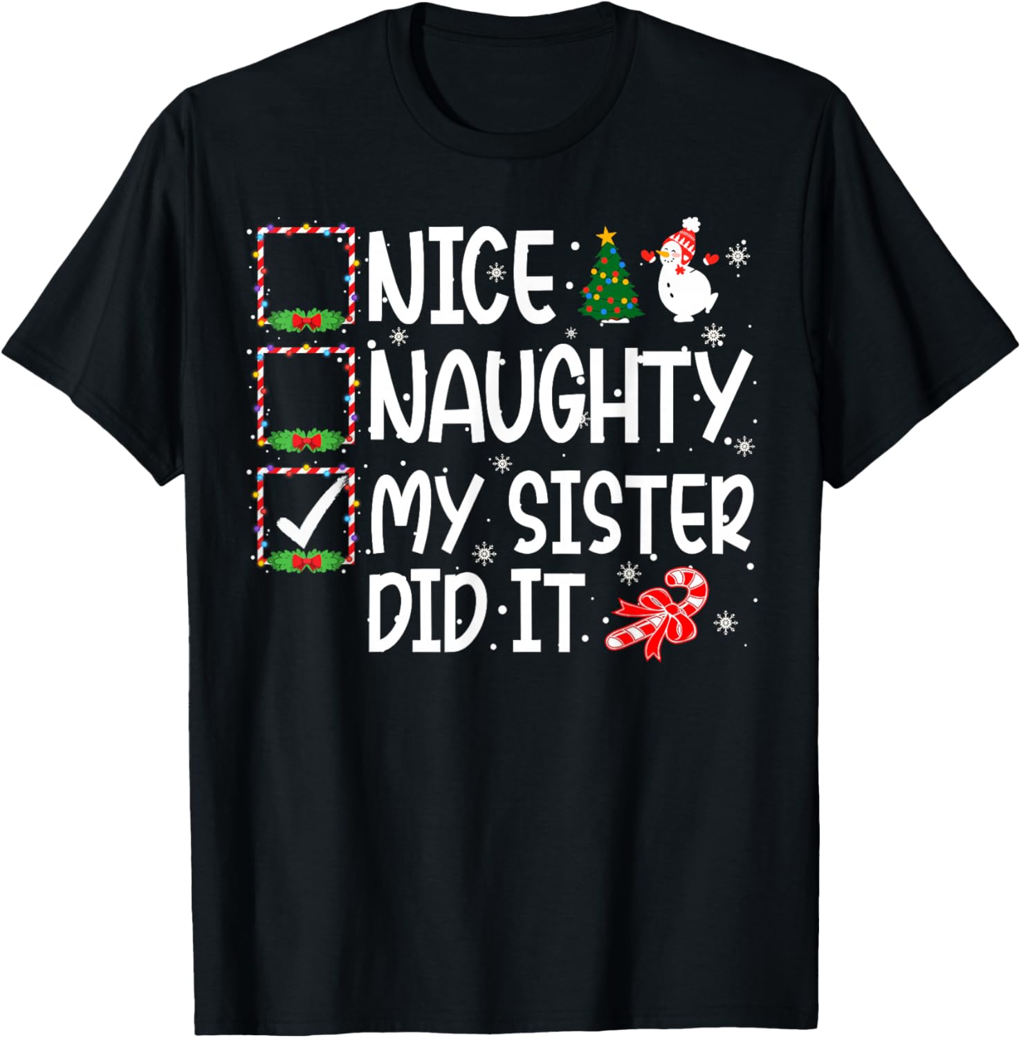 

Christmas Nice Naughty My Sister Did It Boys Girls Kids T-Shirt S разноцветный