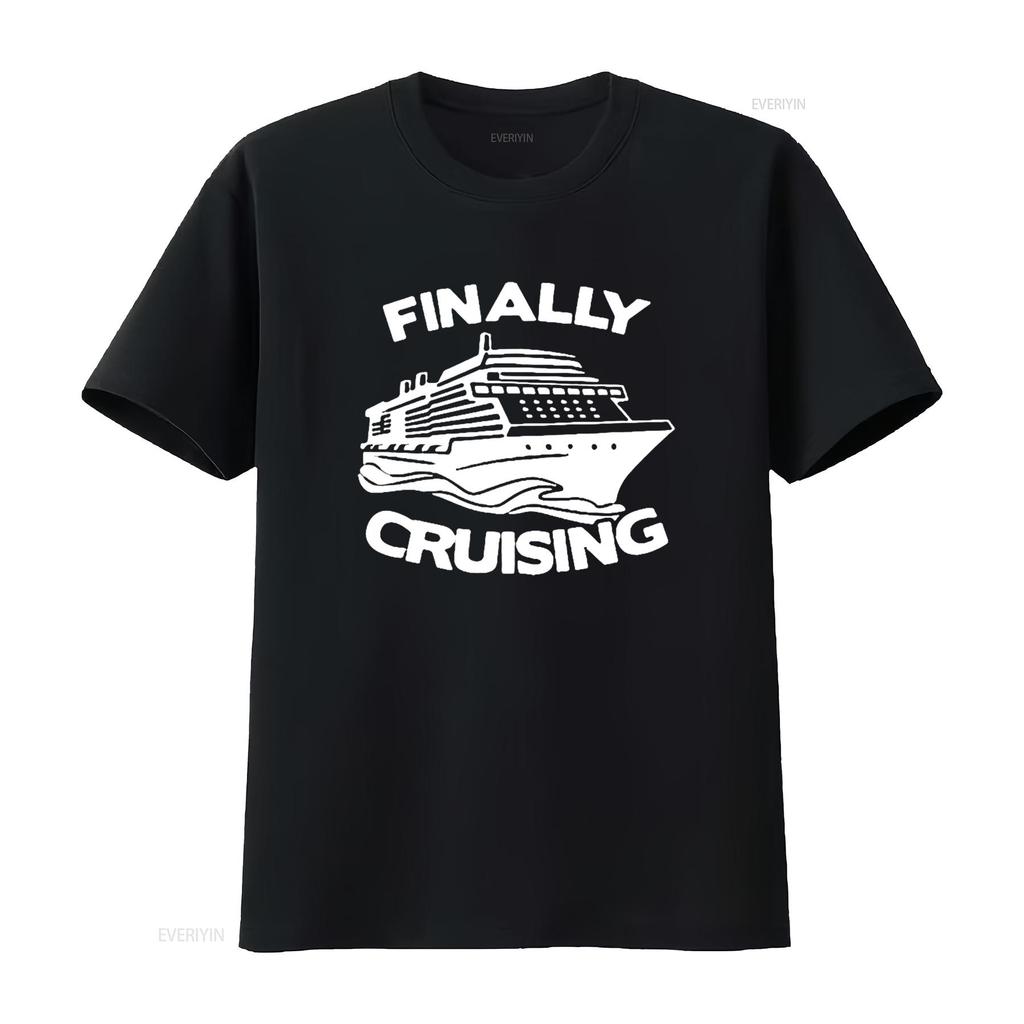 Finally Cruising Cruise Ship Vacation Womens T Shirt Black L Vintage Washed Homme Fashion Breathable Stylish Unisex