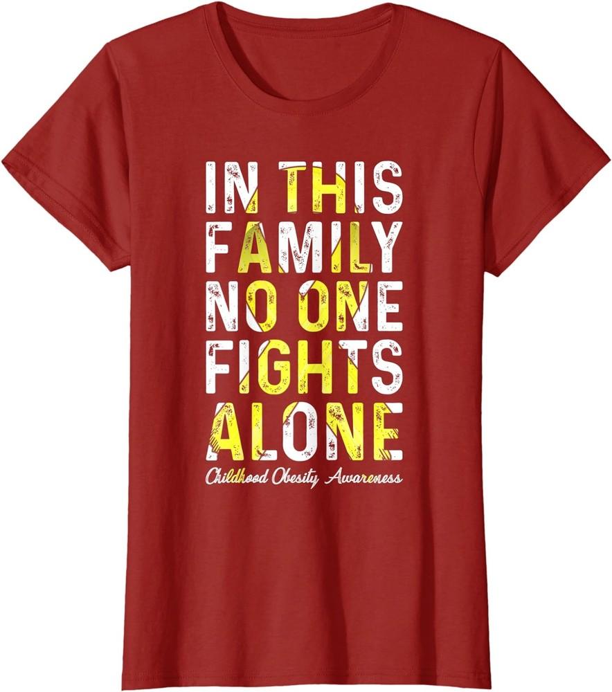 This Family No One Fight Alone Childhood Obesity Ladies  Crewneck T-Shirt Unisex T-Shirt XXXXL