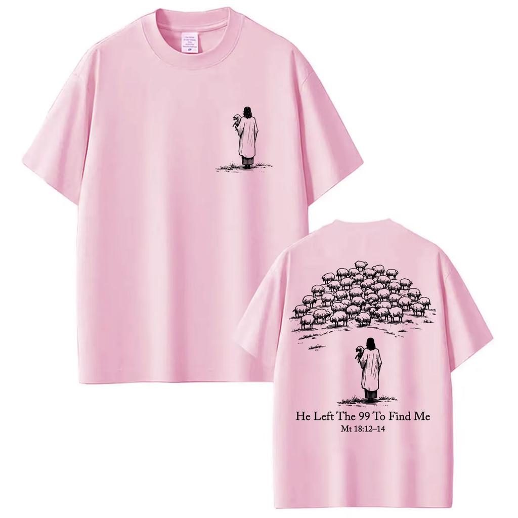 Summer Christian Religious Jesus He Left The 99 To Find Me Is King T-Shirt Unisex Vintage Top Hip Hop Streetwear Oversized Tee