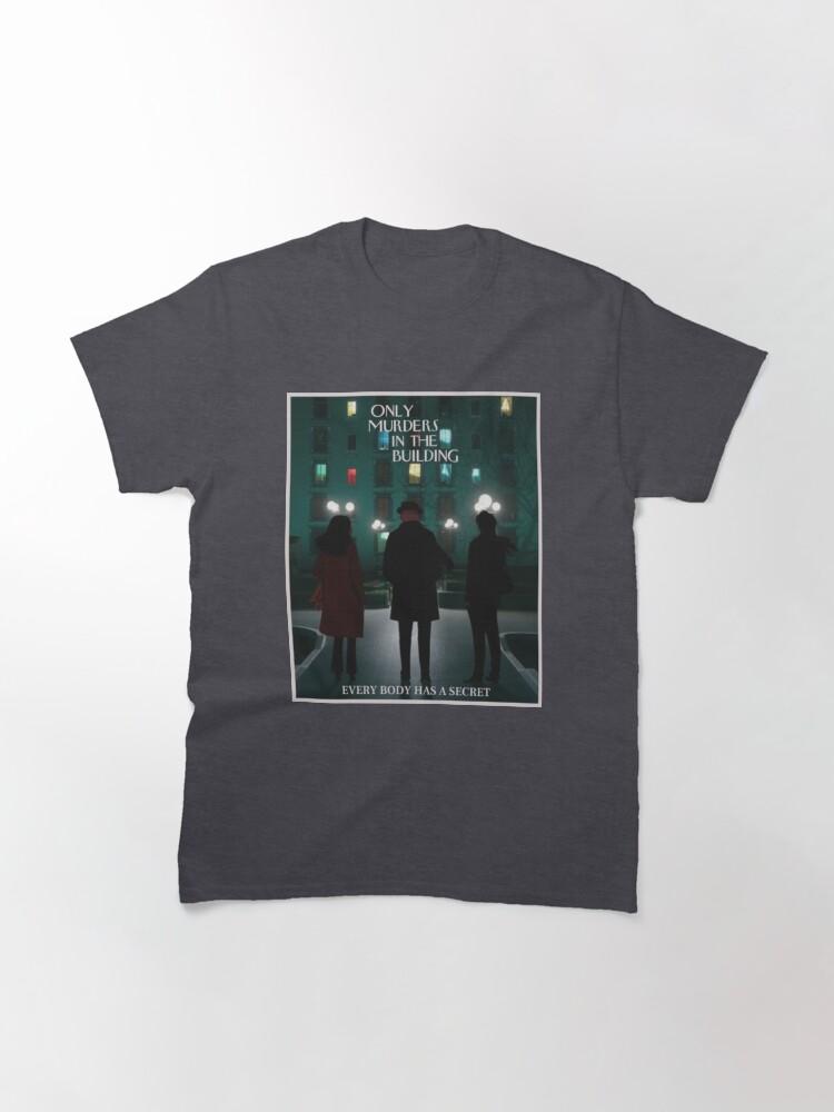 Only Murders In The Building T-ShirtOnly Murders In The Building Classic T-Shirt