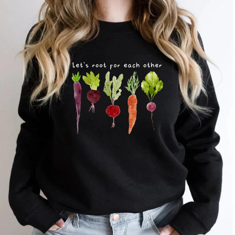 Lets Roots for Each Other Vegetable Sweatshirt Uplifting Hoodie Unisex Long Sleeve Sweatshirts Vintage Gardening Graphic Hoodies