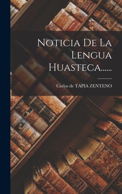 Libro Noticia De La Lengua Huasteca......