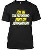Funny Part Of Journalisms T-Shirt Made In the USA Size S To 5XL