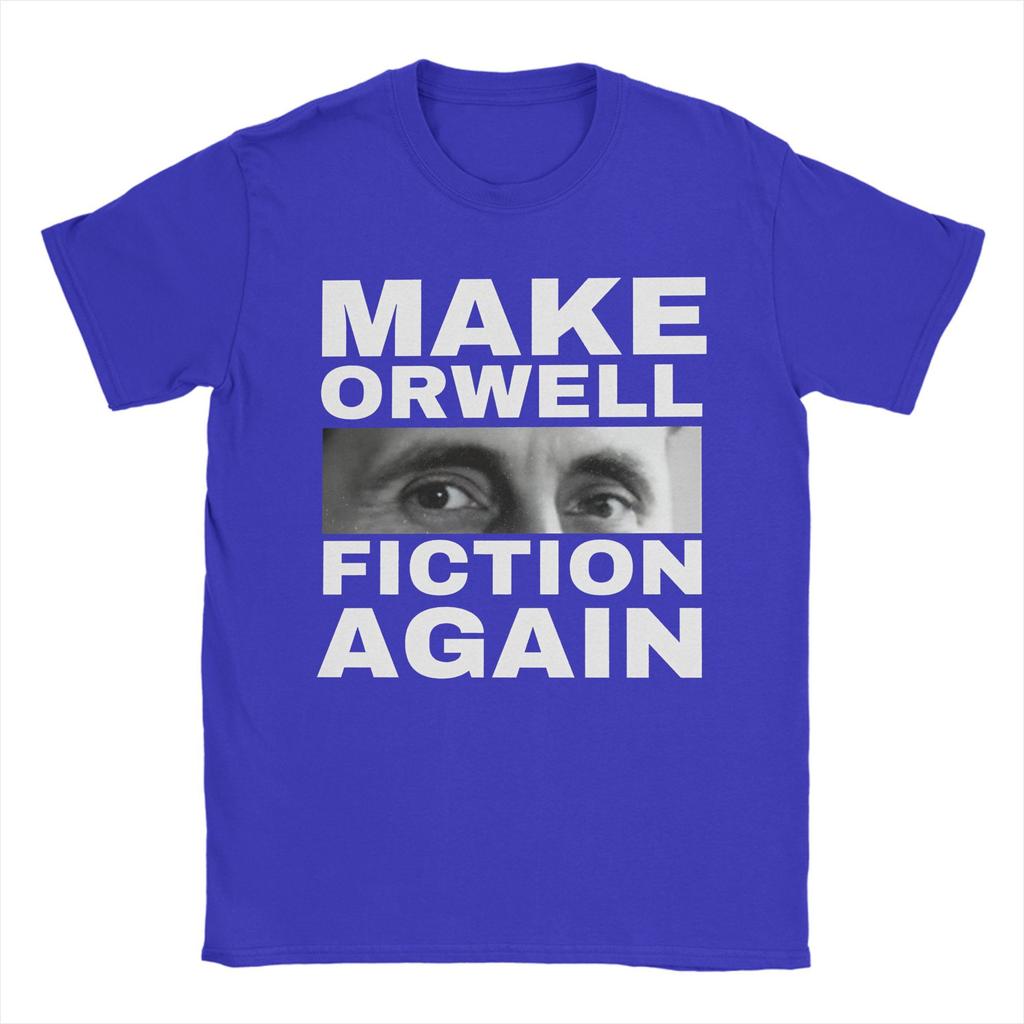 Make Orwell Fiction Again  T-Shirt Men Cotton Tops Shirts Funny 1984 Crewneck Short Sleeve