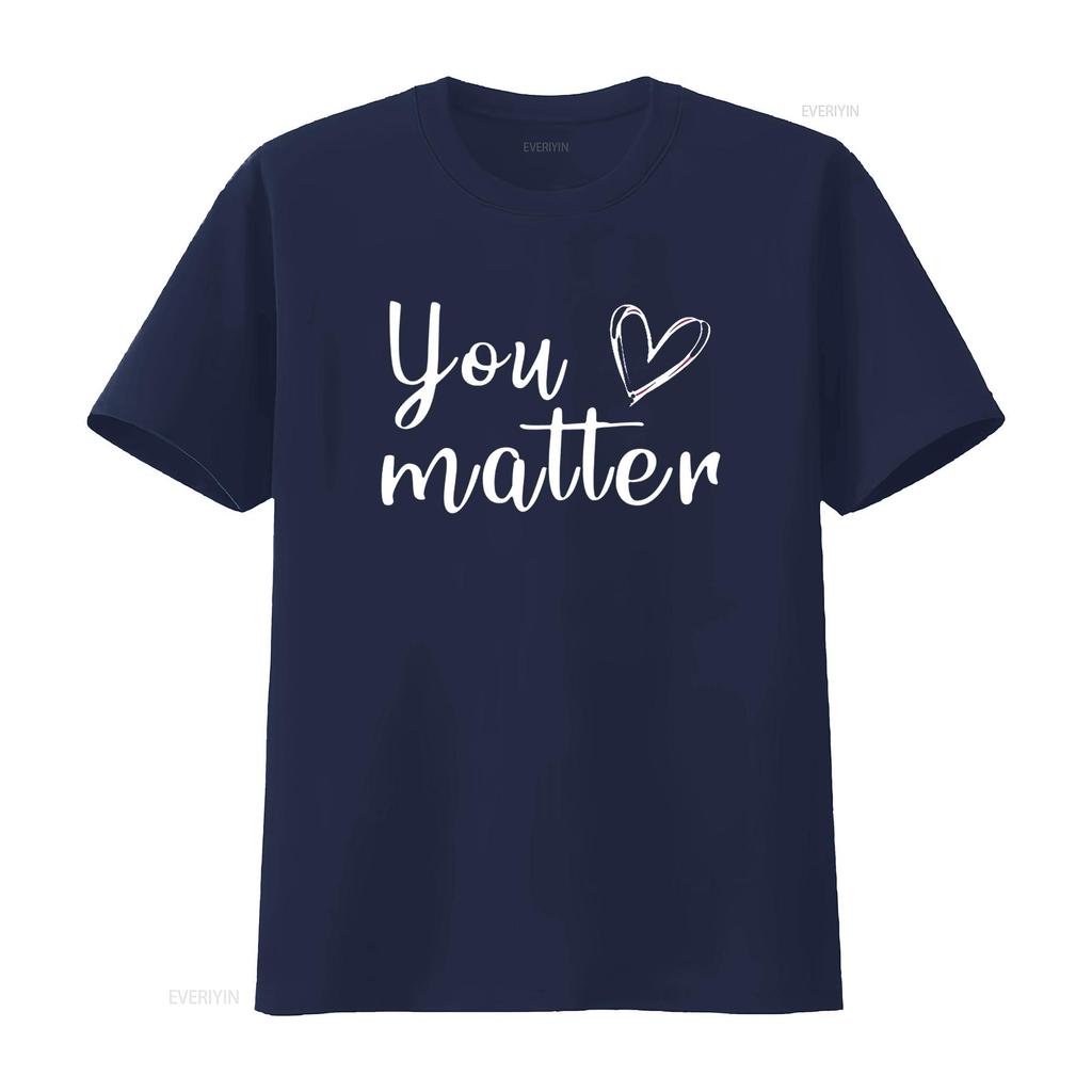 Womens You Matter T Shirt Adult Kindness Teacher Inspirational Motivational Black 2X Large vintage Washed Comfortable