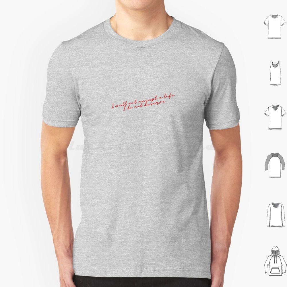 I Will Not Accept A Life I Do Not Deserve Red T Shirt 6xl Cotton Cool Tee X 2022 Cinephile Letterboxd A24 Mia Goth Horror