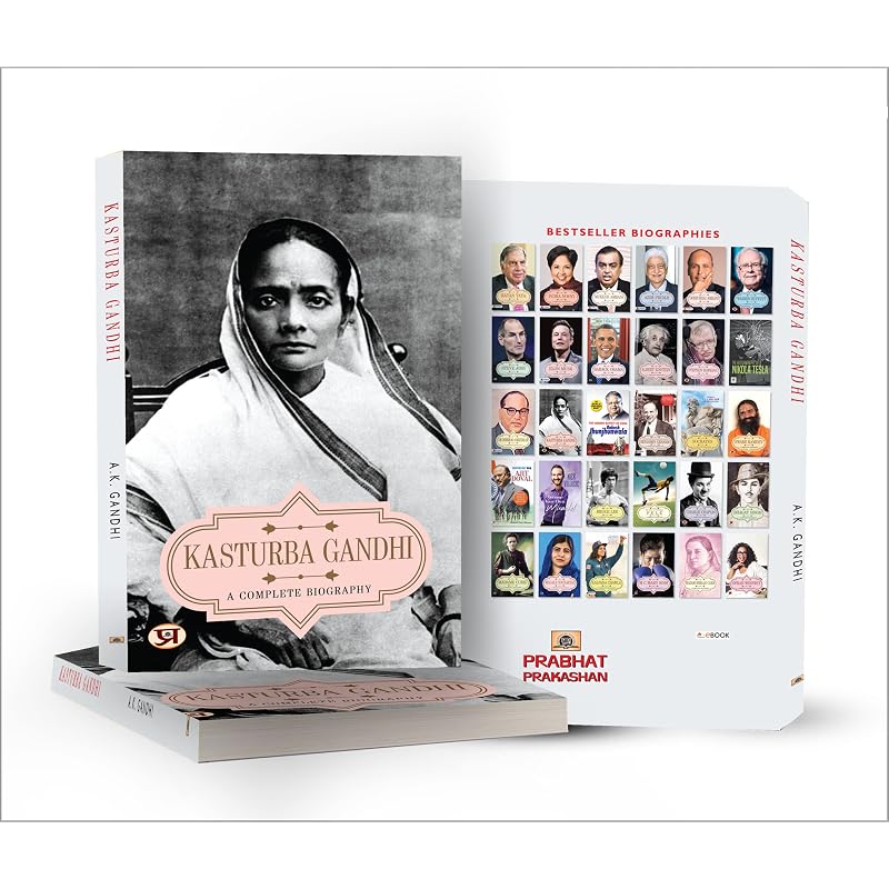 Kasturba Gandhi: A Complete Biography