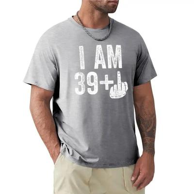 I Am 39 Plus Middle Finger T-Shirt 40th Birthday Gift Shirt T-Shirt T-Shirt Oversized T Shirt Plain White T Shirts Men