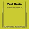 Wet Brain by John J. Caswell Paperback Book 9780573711015