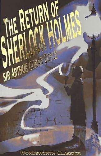 The Return of Sherlock Holmes by Sir Arthur Conan Doyle Paperback Book 9781853260582