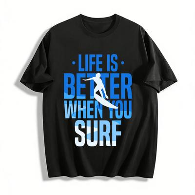 Life Is Better When You Surf Graphic Print Casual Summer Tee Pure Cotton T-shirt