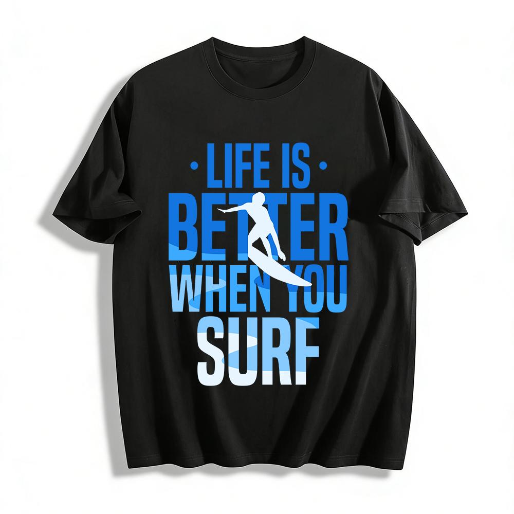 Life Is Better When You Surf Graphic Print Casual Summer Tee Pure cotton T-shirt XXS
