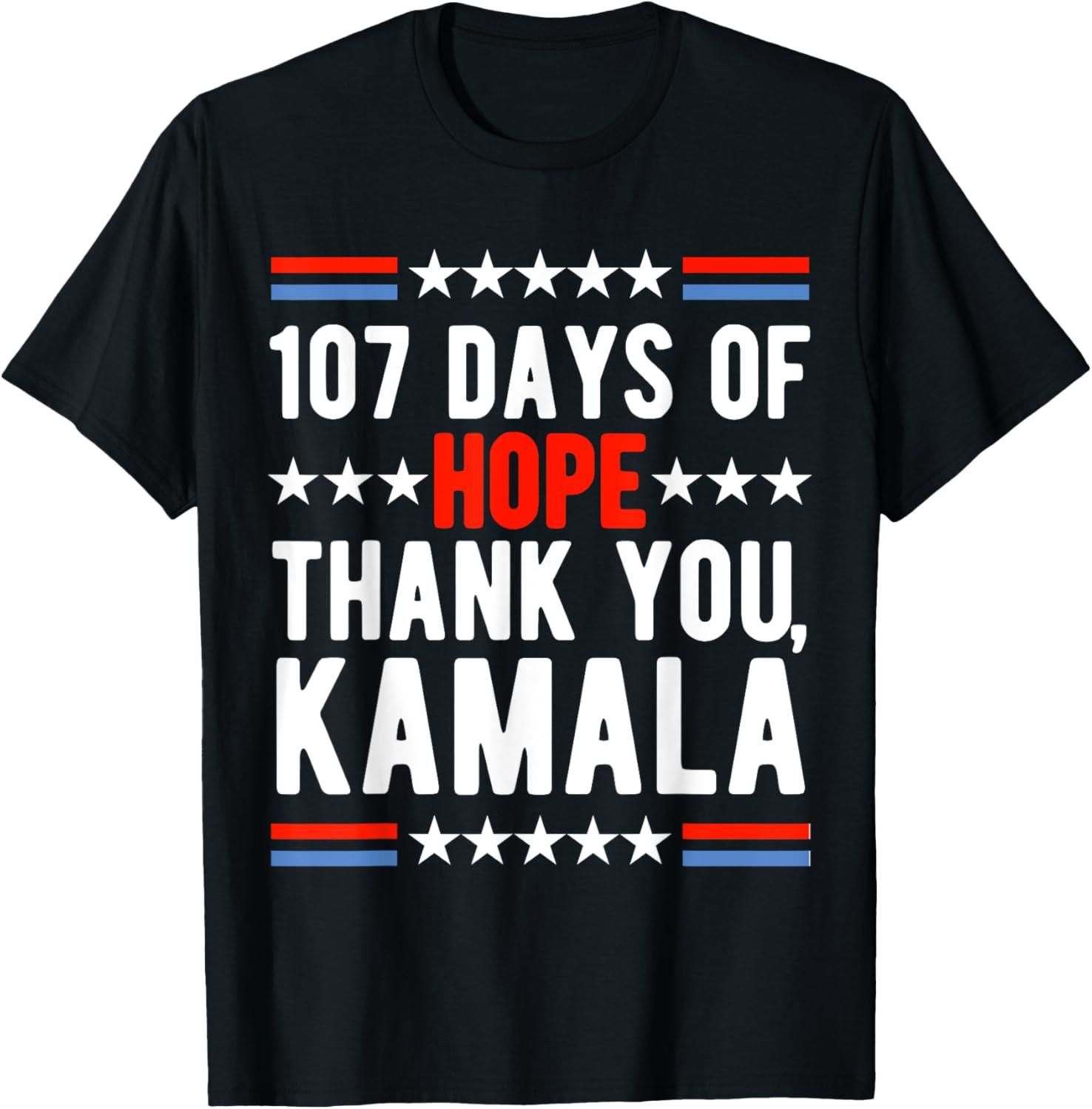 107 Days of Hope Thank You Kamala 2026 Unisex T-Shirt XXL